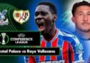 Crystal Palace vs Manchester City: analisi e pronostici per il match Crystal Palace vs Rayo Vallecano